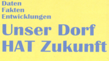 Unser Dorf hat Zukunft - Konzept für Teilnahme am Wettbewerb ist fertig