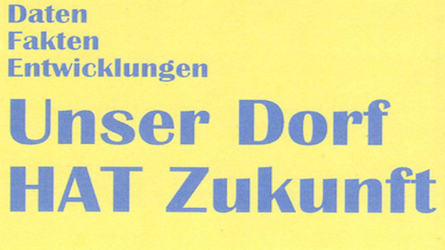 Unser Dorf hat Zukunft - Konzept für Teilnahme am Wettbewerb ist fertig